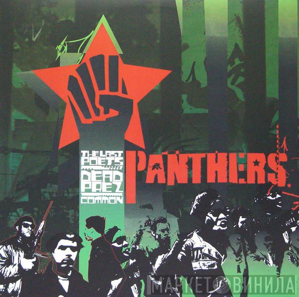, The Last Poets & dead prez  Common  - Panthers