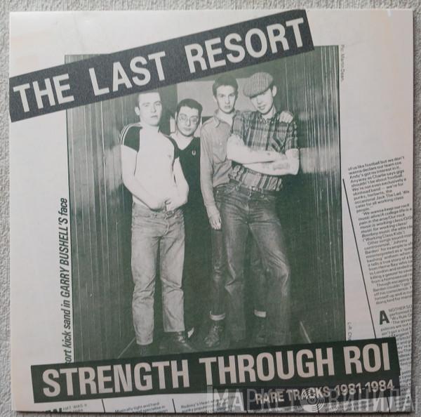 The Last Resort - Strength Through Roi - Rare Tracks 1981-1984