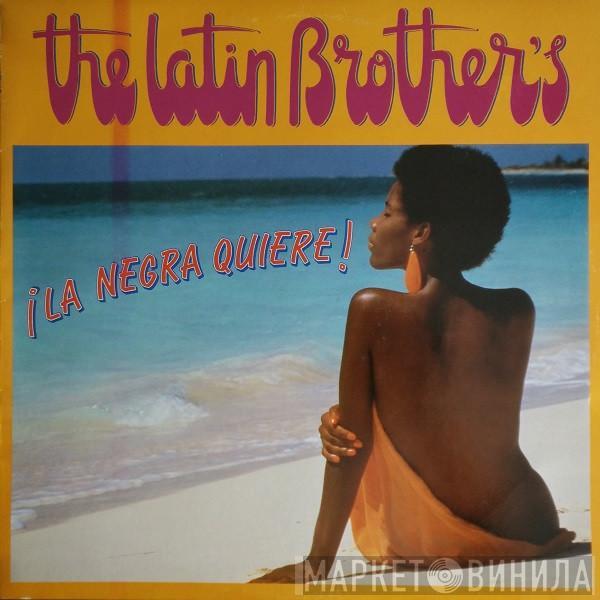 The Latin Brothers - La Negra Quiere
