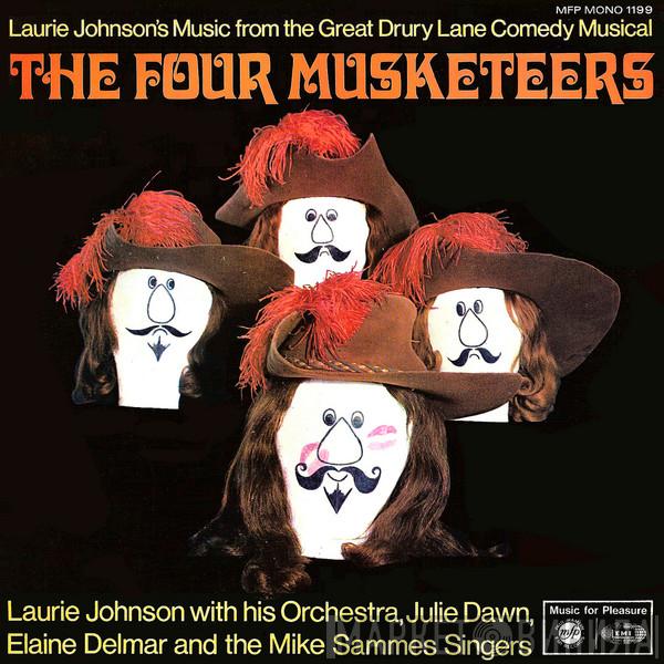 The Laurie Johnson Orchestra, Julie Dawn , Elaine Delmar, Mike Sammes Singers - The Four Musketeers