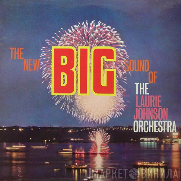 The Laurie Johnson Orchestra - The New Big Sound Of The Laurie Johnson Orchestra