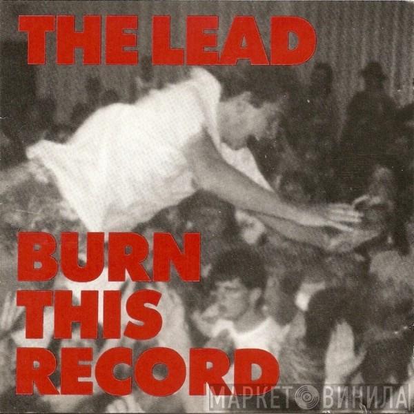 The Lead - Burn This Record