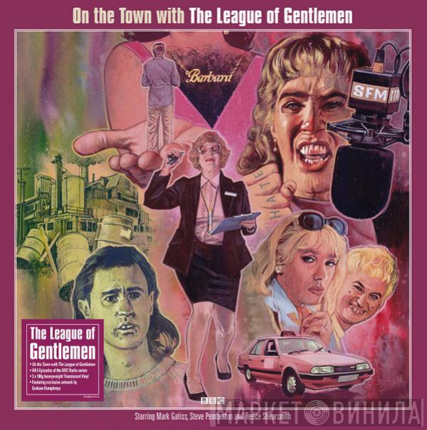 The League Of Gentlemen  - On The Town With The League Of Gentlemen