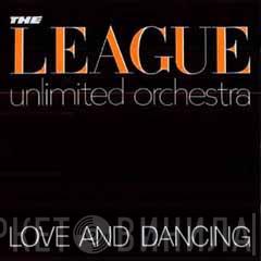  The League Unlimited Orchestra  - Love And Dancing