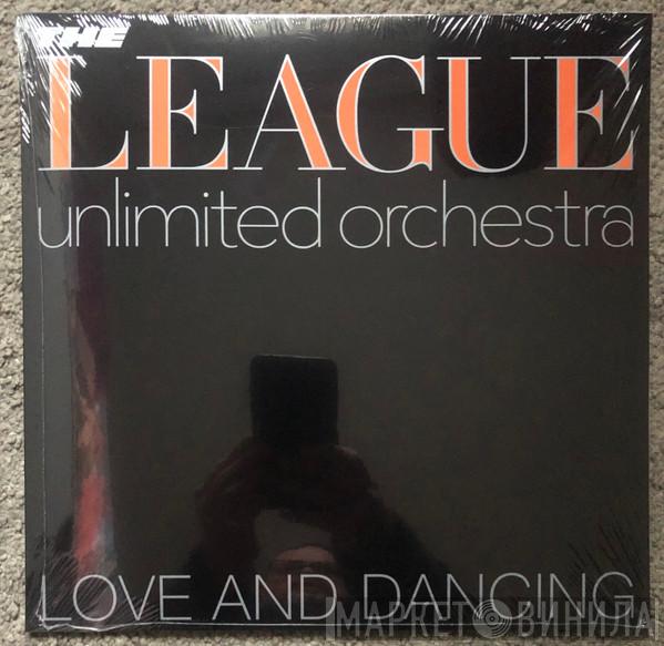  The League Unlimited Orchestra  - Love And Dancing