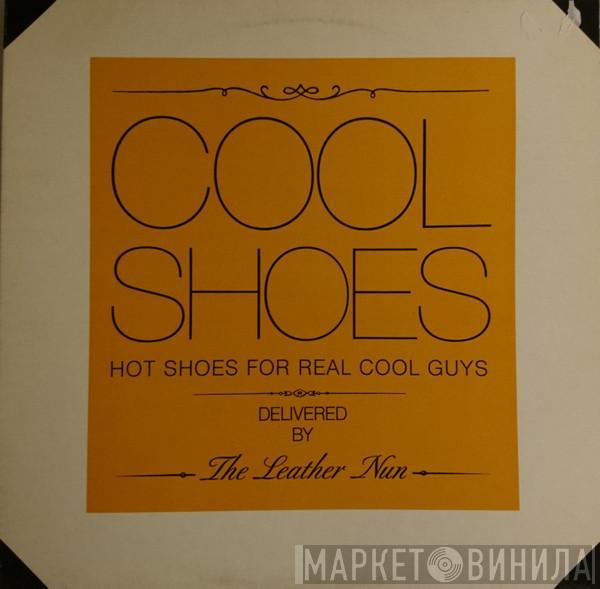 The Leather Nun - Cool Shoes