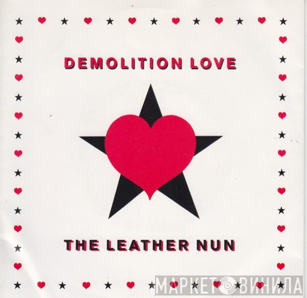 The Leather Nun - Demolition Love