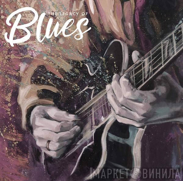  - The Legacy Of Blues