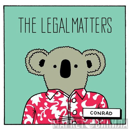 The Legal Matters - Conrad