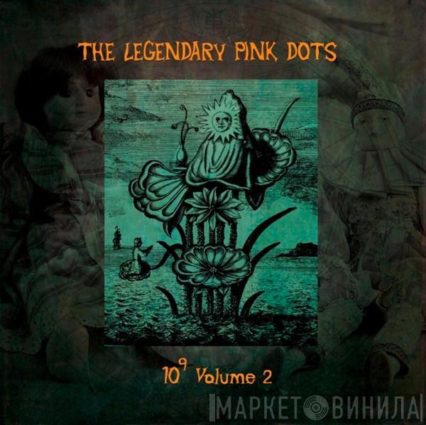 The Legendary Pink Dots - 10⁹ Volume 2