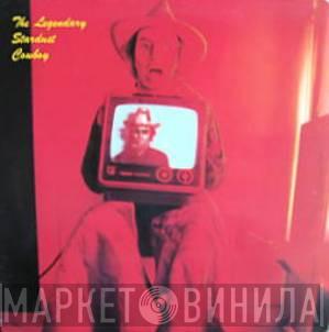  The Legendary Stardust Cowboy  - Rock-It To Stardom