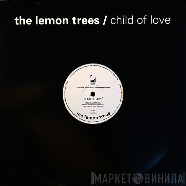The Lemon Trees - Child Of Love