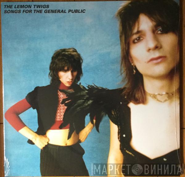 The Lemon Twigs - Songs For The General Public