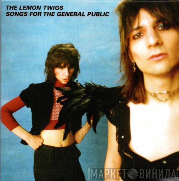 The Lemon Twigs - Songs For The General Public