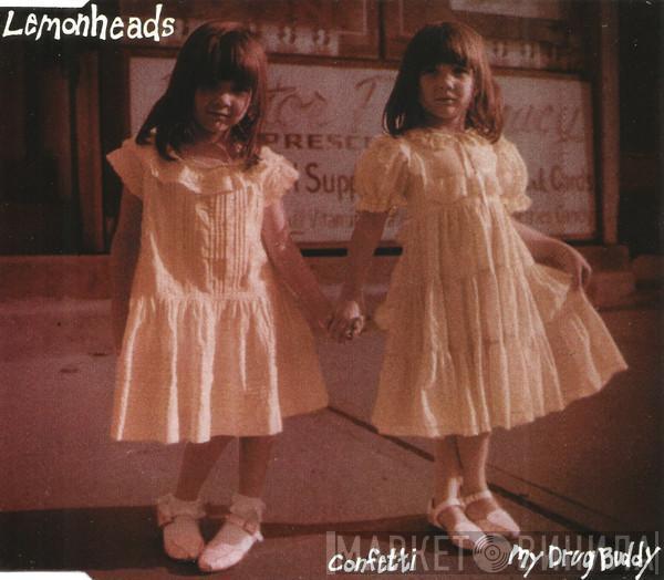  The Lemonheads  - Confetti / My Drug Buddy