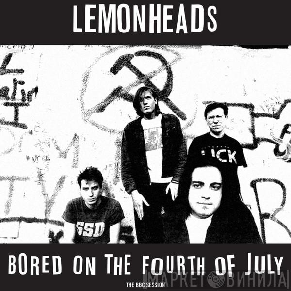  The Lemonheads  - Bored On The Fourth Of July (The BBC Session)