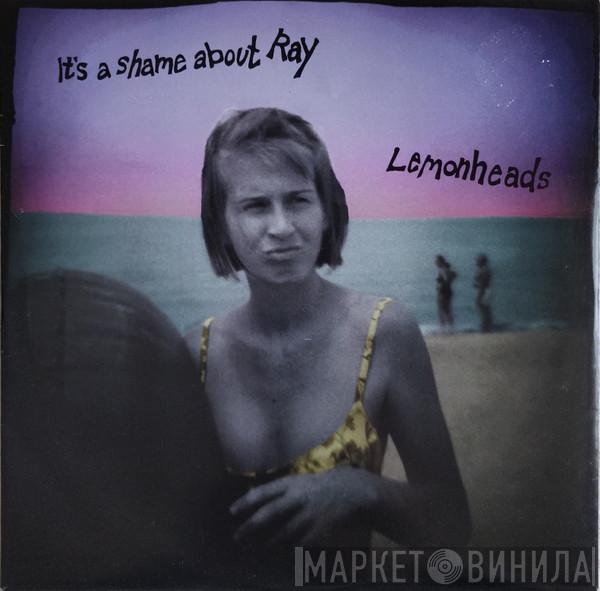 The Lemonheads - It's A Shame About Ray