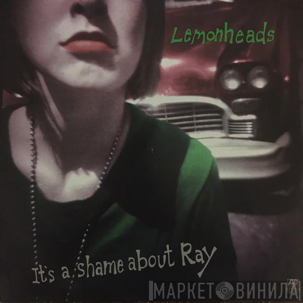  The Lemonheads  - It's A Shame About Ray