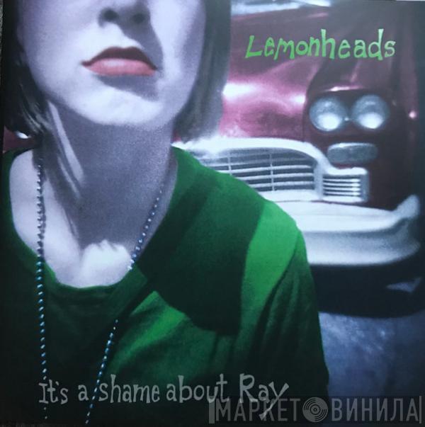  The Lemonheads  - It's A Shame About Ray