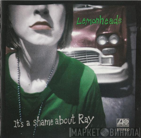 The Lemonheads - It's A Shame About Ray