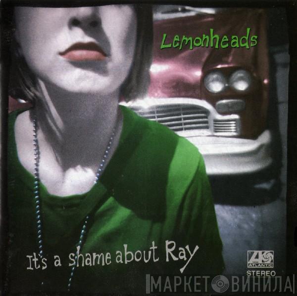 The Lemonheads - It's A Shame About Ray