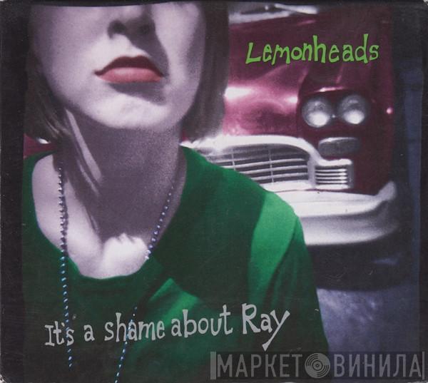 The Lemonheads - It's A Shame About Ray