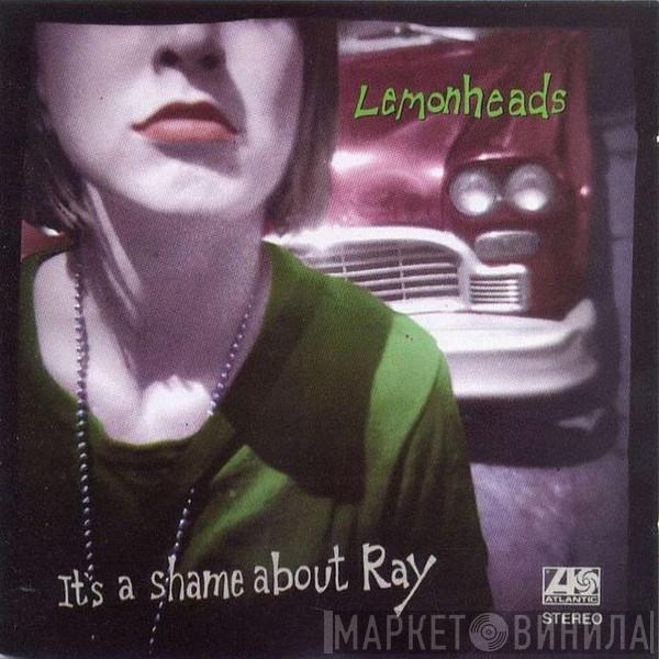  The Lemonheads  - It's A Shame About Ray
