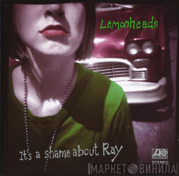  The Lemonheads  - It's A Shame About Ray