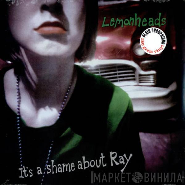  The Lemonheads  - It's A Shame About Ray