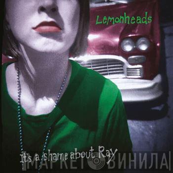  The Lemonheads  - It's A Shame About Ray