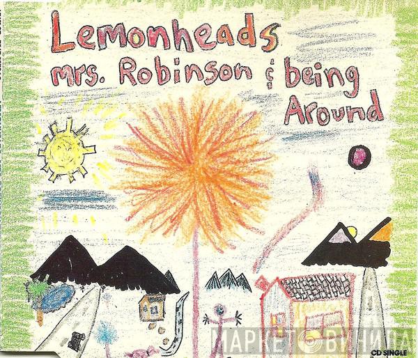 The Lemonheads - Mrs. Robinson / Being Around