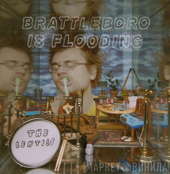 The Lentils - Brattleboro Is Flooding