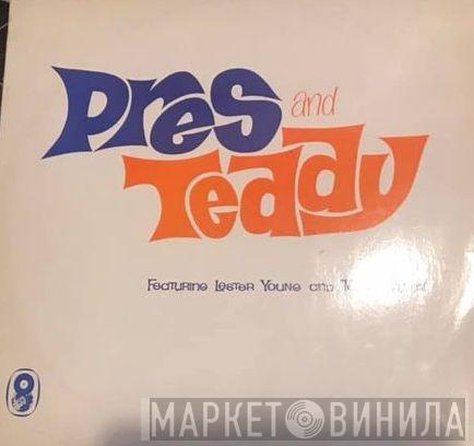 The Lester Young-Teddy Wilson Quartet - Pres And Teddy