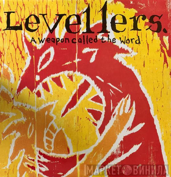 The Levellers - A Weapon Called The Word