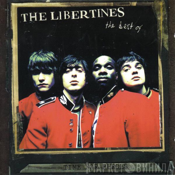 The Libertines - Time For Heroes - The Best Of The Libertines