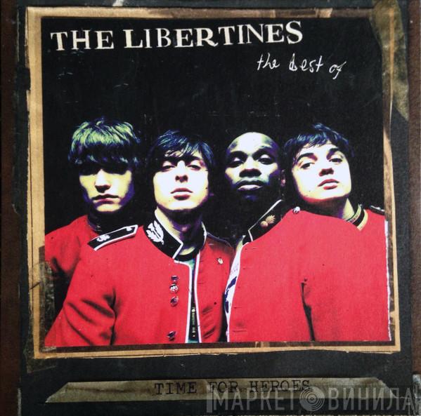The Libertines - Time For Heroes - The Best Of The Libertines