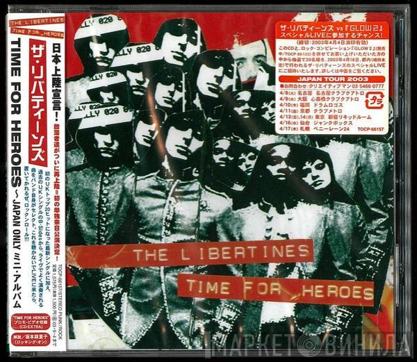 The Libertines - Time For Heroes