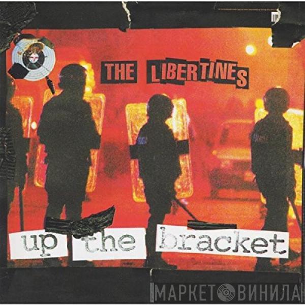  The Libertines  - Up The Bracket