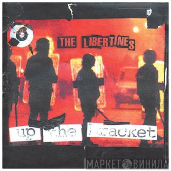  The Libertines  - Up The Bracket