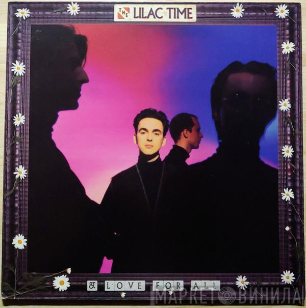 The Lilac Time - & Love For All