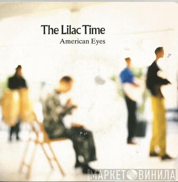 The Lilac Time - American Eyes