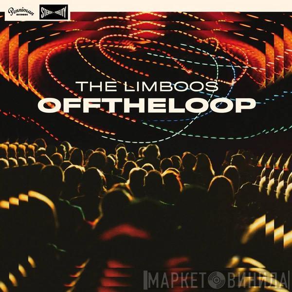 The Limboos - Off The Loop
