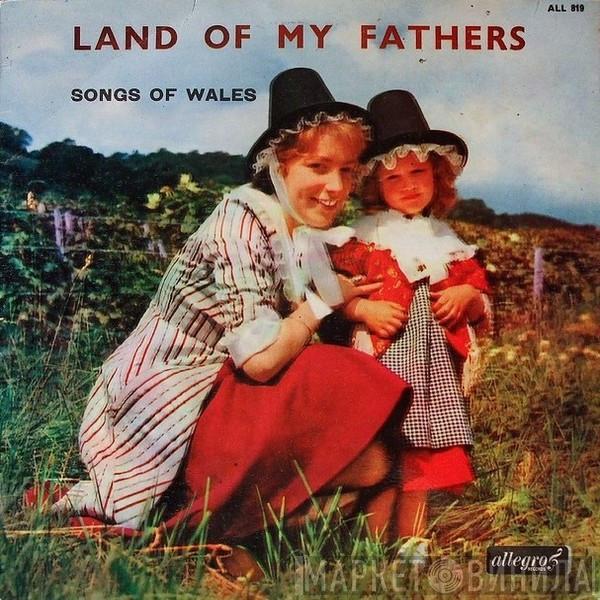 The Linden Singers - Land Of My Fathers (Hen Wlad Fy Nhadau) - Songs Of Wales