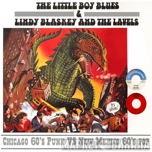 The Little Boy Blues, Lindy Blaskey & The Lavells - Chicago 60's Punk Vs New Mexico 60's Pop