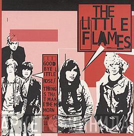 The Little Flames - Goodbye Little Rose