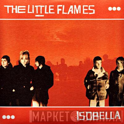 The Little Flames - Isobella