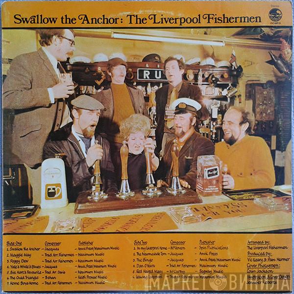 The Liverpool Fishermen - Swallow The Anchor