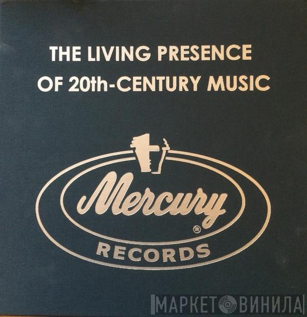  - The Living Presence Of 20th-Century Music