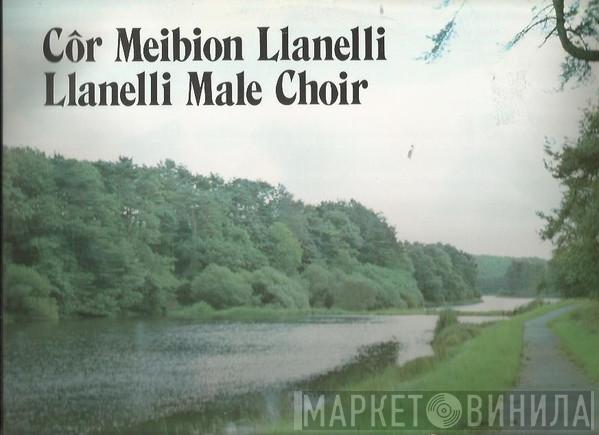 The Llanelli Male Choir - Côr Meibion Llanelli - Llanelli Male Choir