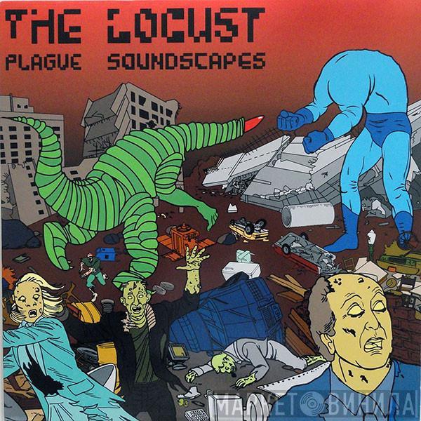  The Locust  - Plague Soundscapes